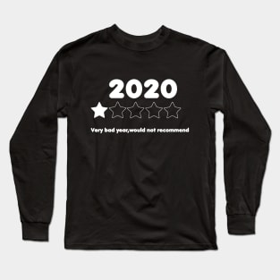 2020 very bad year Long Sleeve T-Shirt